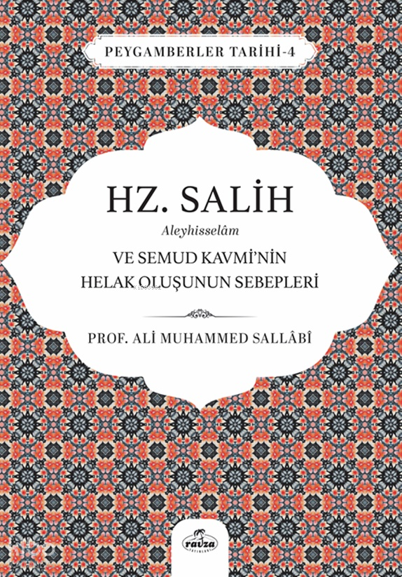 Hz. Salih Aleyhisselam ve Semud Kavmi’nin Helak Oluşunun Sebepleri;Peygamberler Tarihi 4 - 1