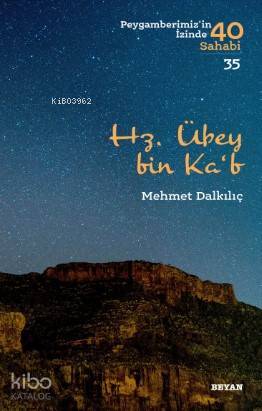 Hz. Übey bin Kab; Peygamberimizin İzinde 40 Sahabi/35
