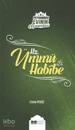 Hz Ümmü Habibe; Peygamber Evinin Hanımları  6 - 1