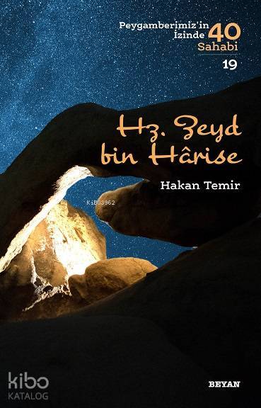 Hz. Zeyd bin Harise; Peygamberimizin İzinde 40 Sahabi/19 - 1