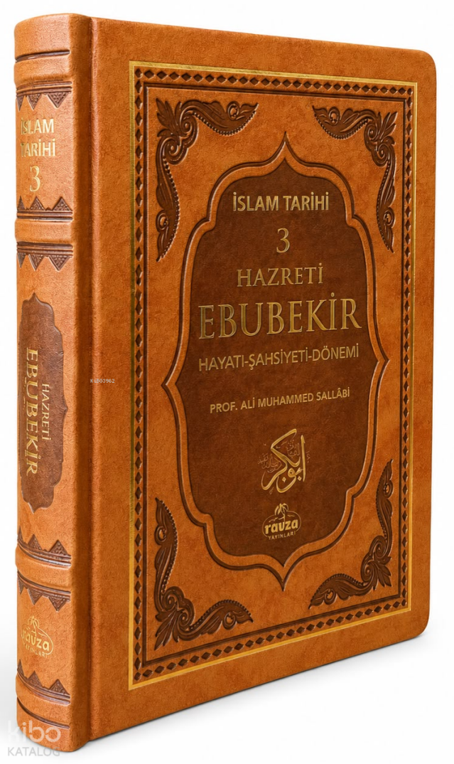 I. Halife Hz. Ebubekir (ra) Hayatı, Şahsiyeti, ve Dönemi (Termo Deri);İslam Tarihi 3 - 1