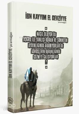 İbn Kayyım El Cevziyyeye Armağan (Özel Baskı)
