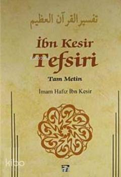 İbn Kesir Tefsiri 10. Cilt; Tam Metin - 1