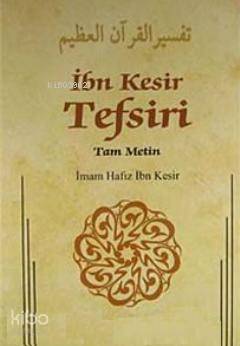 İbn Kesir Tefsiri 11.Cilt; Tam Metin - 1