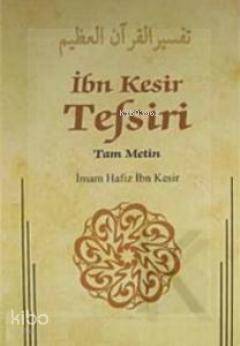İbn Kesir Tefsiri 6.Cilt & Tam Metin - 1