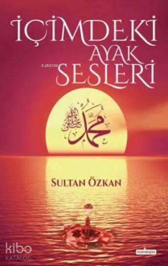 İçimdeki Ayak Sesleri