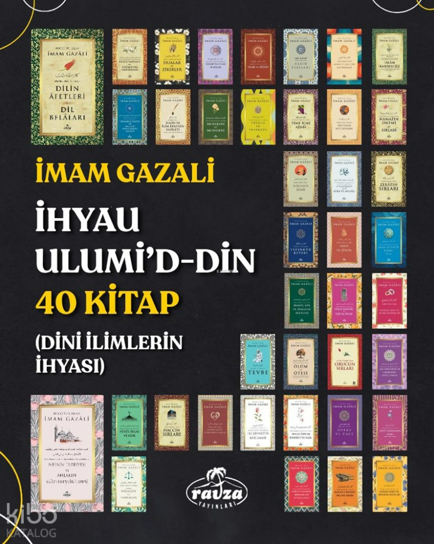 İhyau Ulumi’d-Din 40 Kitap;Dini İlimlerin İhyası - 1