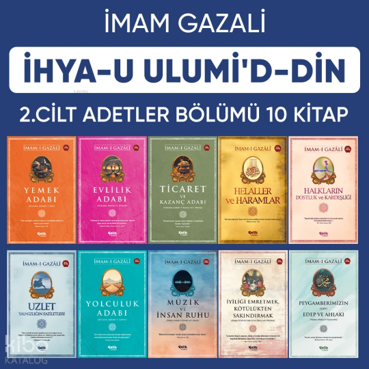 İhyau Ulumiddin 2. Cilt (Âdetler Bölümü 10 Kitap)