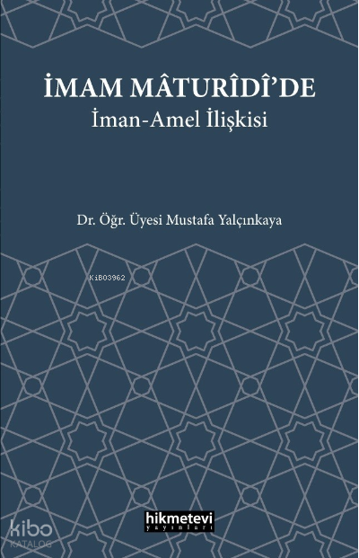 İmam Maturidide İman Amel İlişkisi - 1