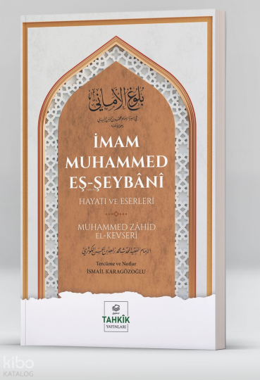 İmam Muhammed Eş-Şeybânî Hayatı Ve Eserleri