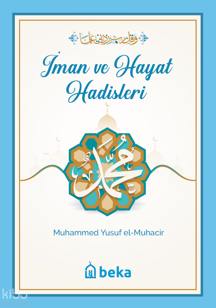 İman ve Hayat Hadisleri - 1
