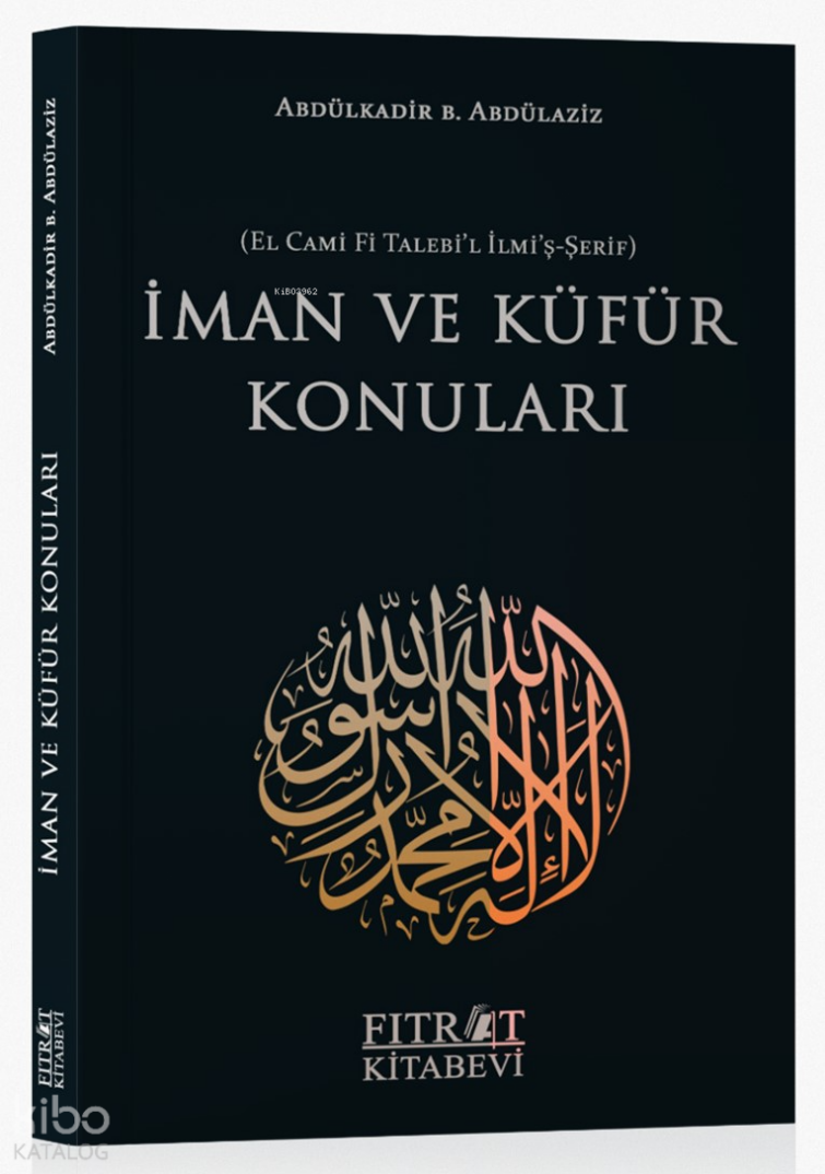 İman ve Küfür Konuları - 1