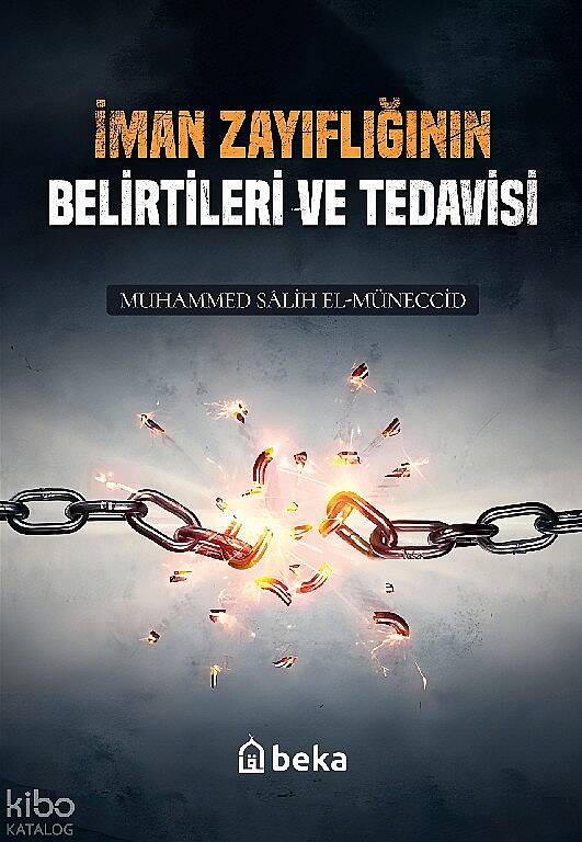 İman Zayıflığının Belirtileri ve Tedavisi - 1
