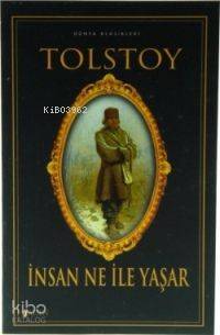 İnsan Ne İle Yaşar