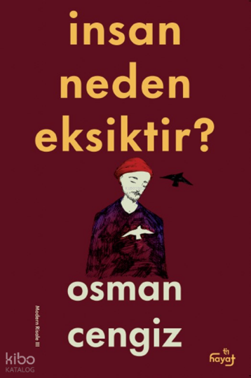 İnsan Neden Eksiktir?