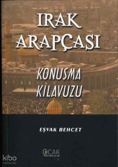 Irak Arapçası Konuşma Kılavuzu