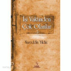 İşi Vaktinden Çok Olanlar 2 - 1