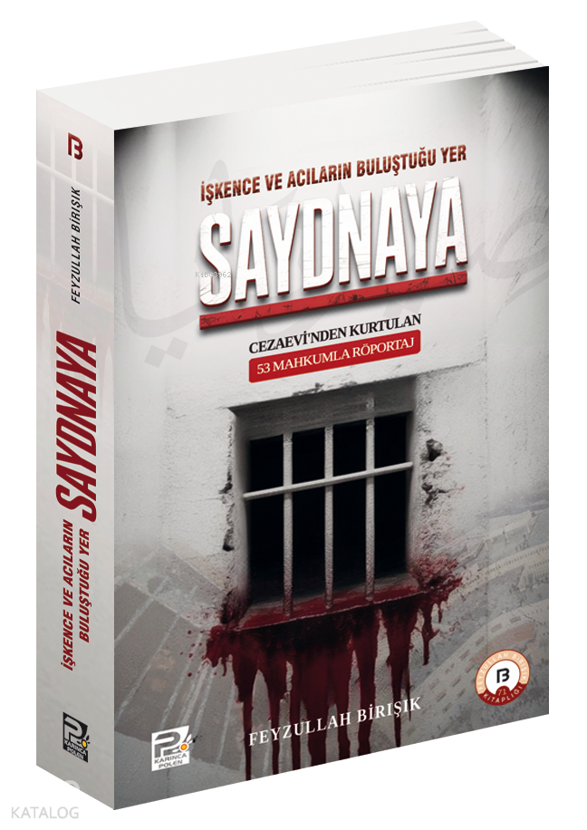 İşkence ve Acıların Buluştuğu Yer Saydnaya - 1
