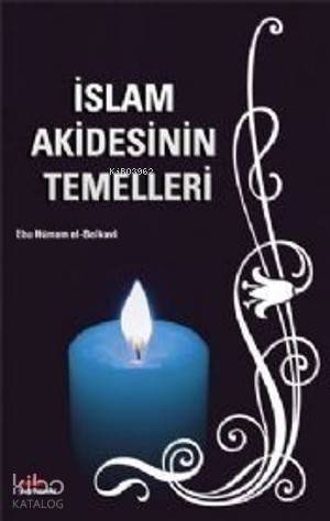 İslam Akidesinin Temelleri - 1