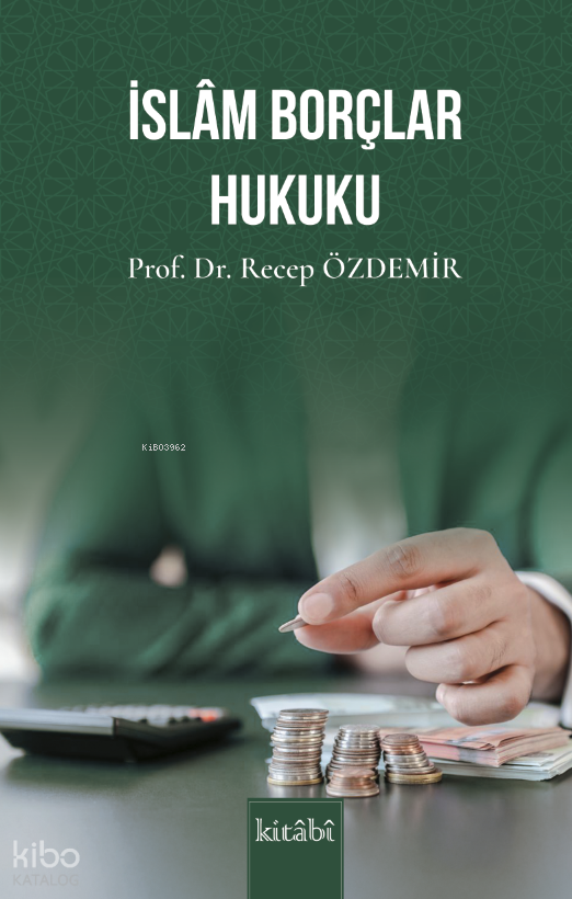 İslam Borçlar Hukuku - 1