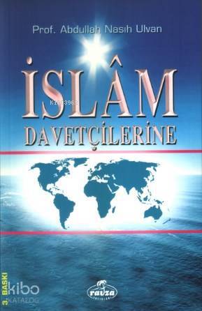 İslam Davetçilerine - 1