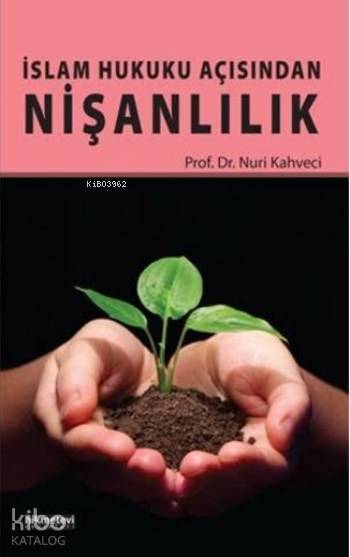 İslam Hukuku Açısından Nişanlılık - 1