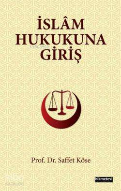 İslâm Hukukuna Giriş - 1