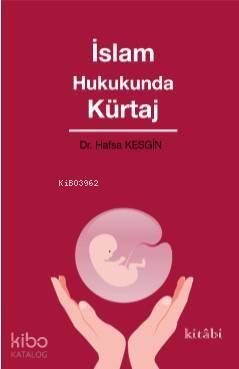 İslam Hukukunda Kürtaj - 1