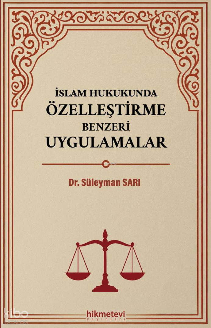 İslam Hukukunda Özelleştirme Benzeri Uygulamalar - 1