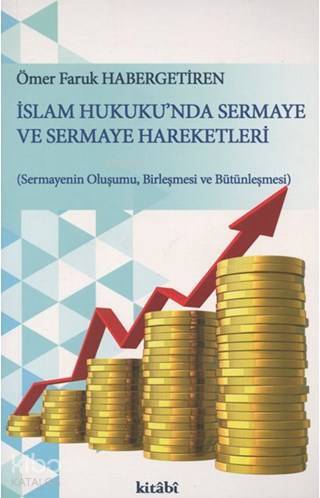 İslam Hukukunda Sermaye ve Sermaye Hareketleri