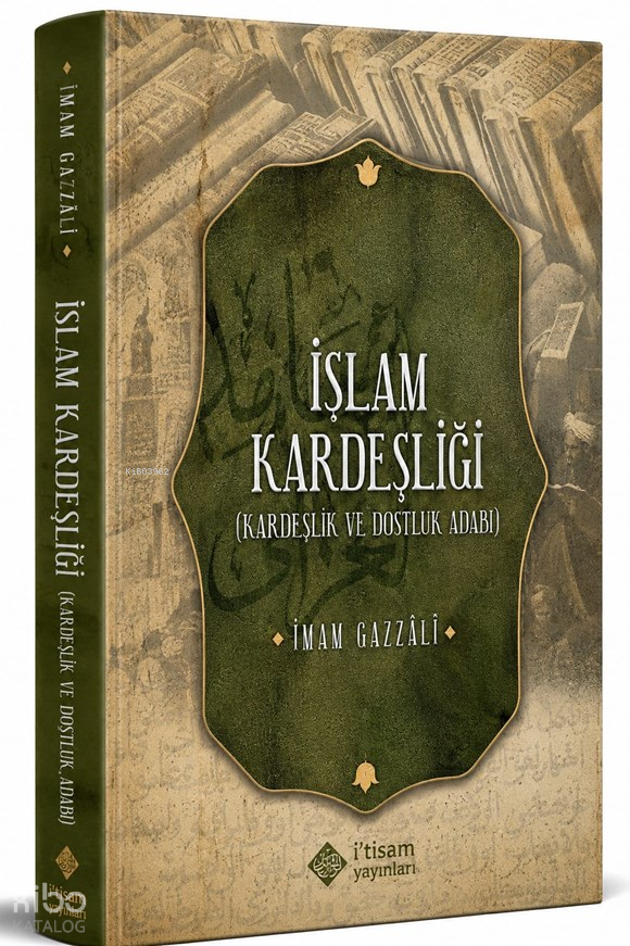 İslam Kardeşliği (Kardeşlik ve Dostluk Adabı) - 1