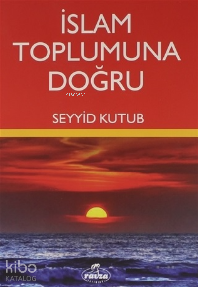 İslam Toplumuna Doğru - 1