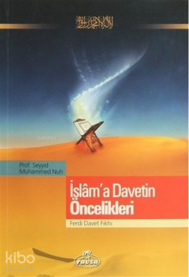 İslama Davetin Öncelikleri