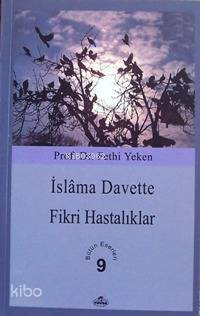 İslâma Davette Fikri Hastalıklar; Bütün Eserleri 9 - 1