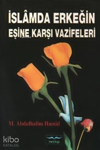 İslâmda Erkeğin Eşine Karşı Vazifeleri