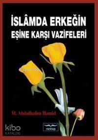 İslamda Erkeğin Eşine Karşı Vazifeleri