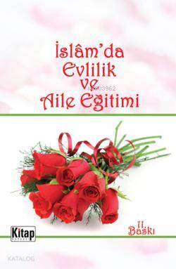 İslâmda Evlilik ve Aile Eğitimi