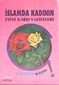 İslamda Kadının Eşine Karşı Vazifeleri
