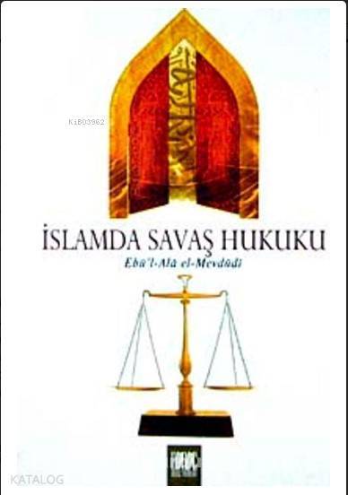 İslamda Savaş Hukuku - 1