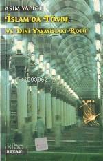İslamda Tövbe; ve Dini Yaşayıştaki Rolü - 1