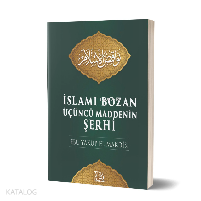 İslamı Bozan Üçüncü Maddenin Şerhi - 1