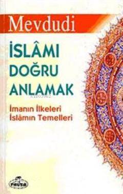 İslamı Doğru Anlamak