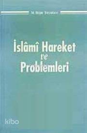 İslami Hareket ve Problemleri
