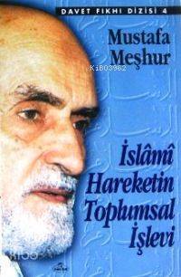 İslâmî Hareketin Toplumsal İşlevi - 1