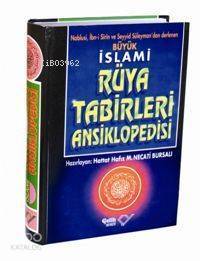 İslami Rüya Tabirleri Ansiklopedisi (Ciltli) - 1