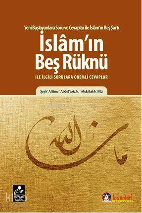 İslamın Beş Rüknü ile ilgili Sorulara Önemli Cevaplar