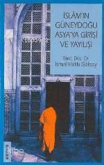İslamın Güneydoğu Asya´ya Girişi ve Yayılışı - 1