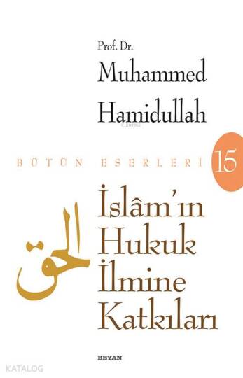 İslâmın Hukuk İlmine Katkıları