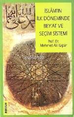 İslamın İlk Döneminde| Bey´at ve Seçim Sistemi