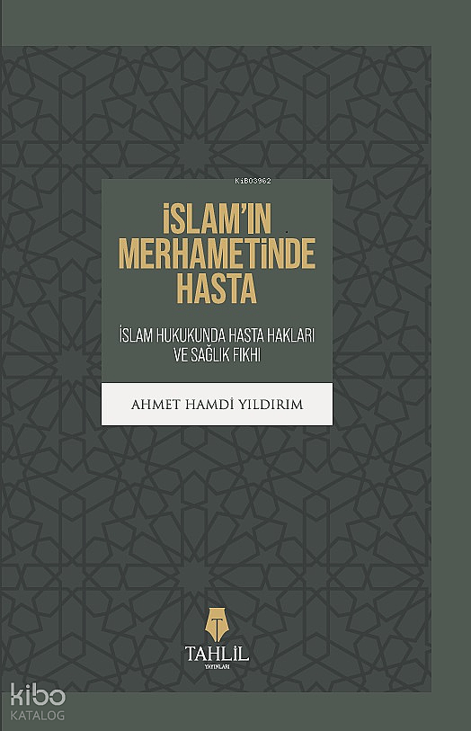 İslamın Merhametinde Hasta - 1